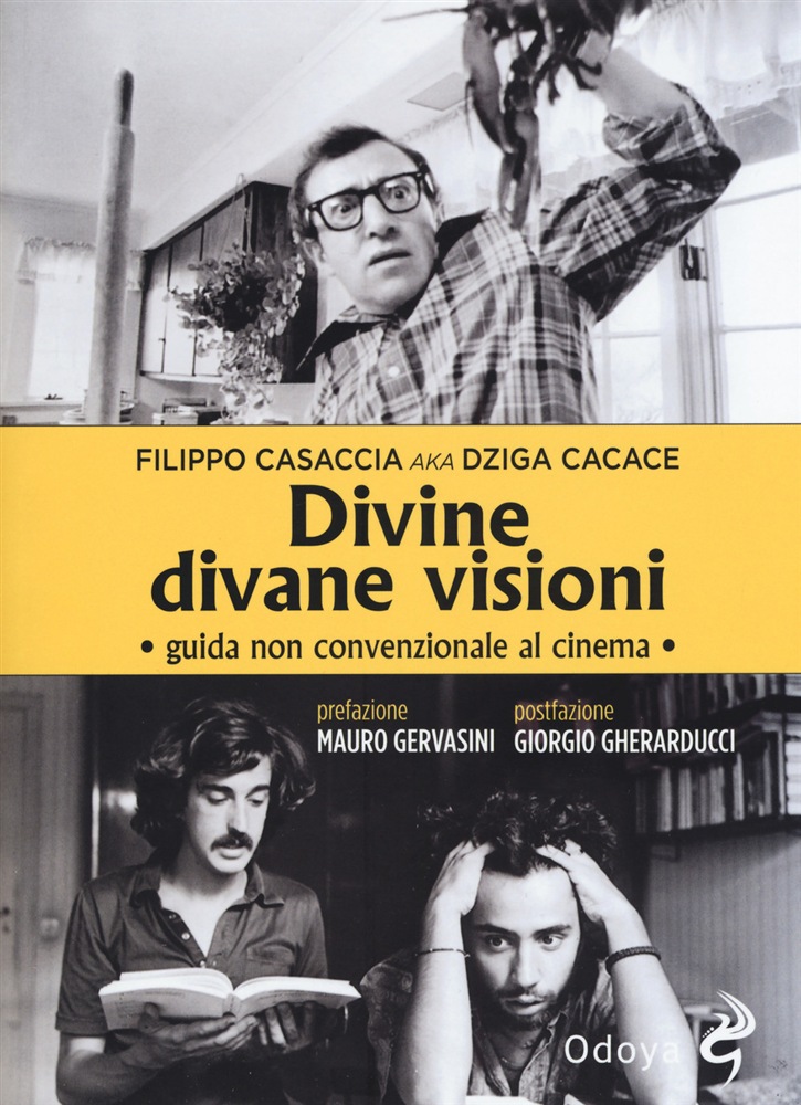 Libri Filippo Casaccia - Divine Divane Visioni. Guida Non Convenzionale Al Cinema NUOVO SIGILLATO, EDIZIONE DEL 02/11/2017 SUBITO DISPONIBILE