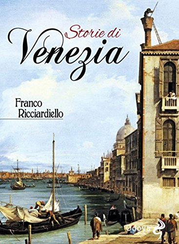 Libri Franco Ricciardiello - Storie Di Venezia NUOVO SIGILLATO, EDIZIONE DEL 02/11/2017 SUBITO DISPONIBILE