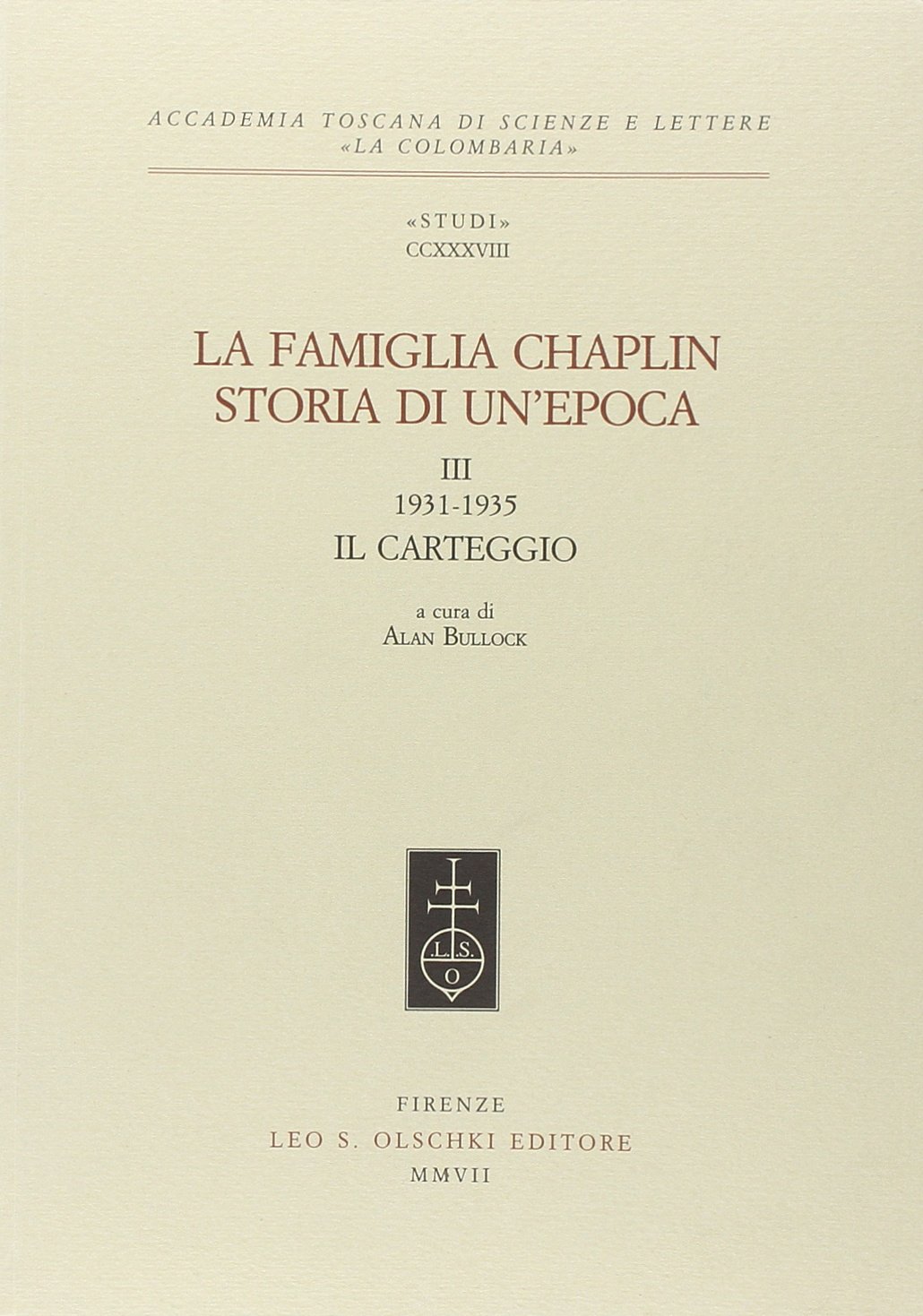 Libri Famiglia Chaplin. Storia Di Un'epoca (La) Vol 03 NUOVO SIGILLATO, EDIZIONE DEL 01/01/2007 SUBITO DISPONIBILE