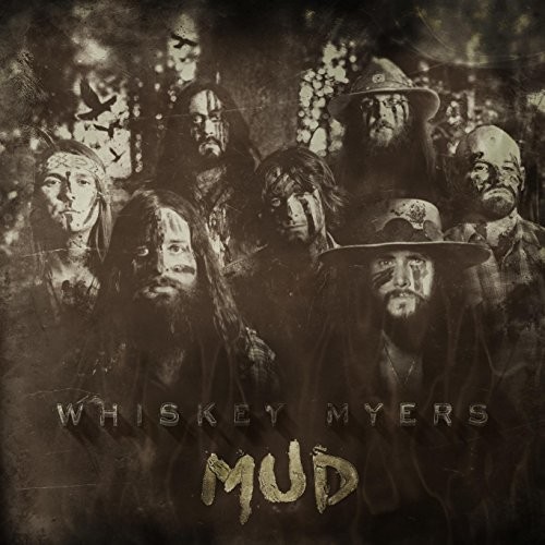 Vinile Whiskey Myers - Mud NUOVO SIGILLATO, EDIZIONE DEL 09/09/2016 SUBITO DISPONIBILE