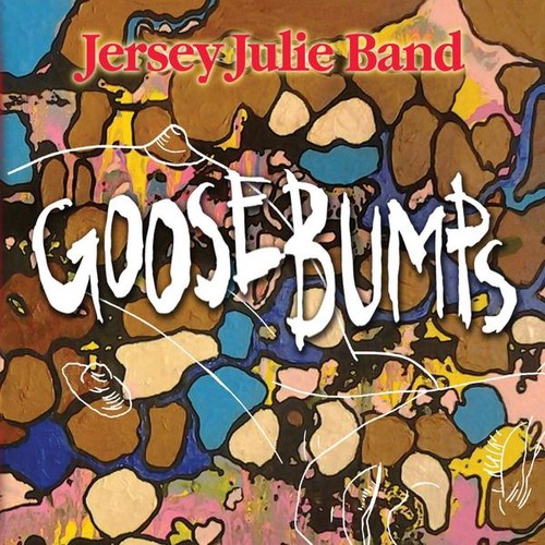 Audio Cd Jersey Julie Band - Goosebumps NUOVO SIGILLATO, EDIZIONE DEL 24/04/2012 SUBITO DISPONIBILE
