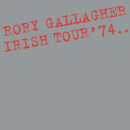 Audio Cd Rory Gallagher - Irish Tour 74 NUOVO SIGILLATO, EDIZIONE DEL 30/03/2018 SUBITO DISPONIBILE