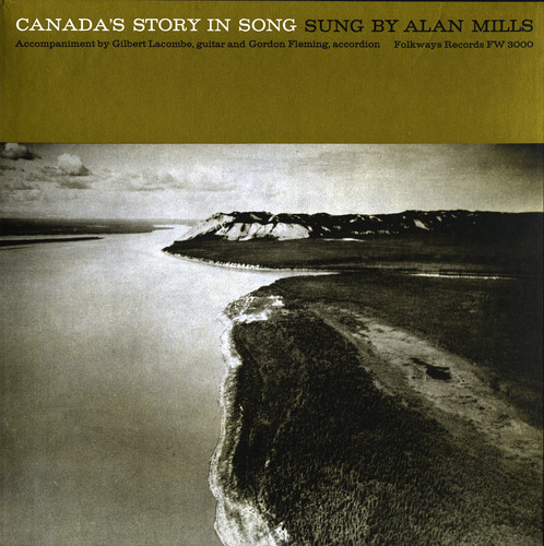 Audio Cd Alan Mills - CanadaS Story In Song NUOVO SIGILLATO EDIZIONE DEL SUBITO DISPONIBILE