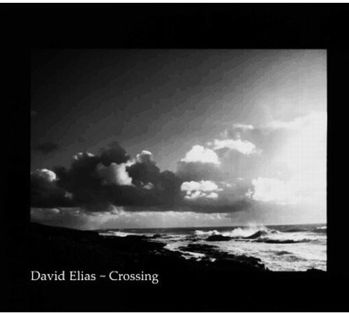 Audio Cd David Elias - Crossing NUOVO SIGILLATO, EDIZIONE DEL 10/06/2005 SUBITO DISPONIBILE