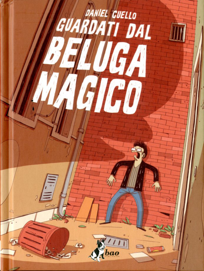 Libri Daniel Cuello - Guardati Dal Beluga Magico NUOVO SIGILLATO, EDIZIONE DEL 26/04/2018 SUBITO DISPONIBILE