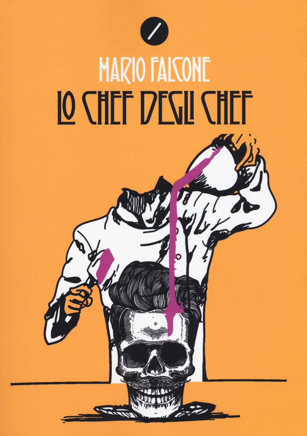 Libri Mario Falcone - Lo Chef Degli Chef NUOVO SIGILLATO, EDIZIONE DEL 15/06/2018 SUBITO DISPONIBILE