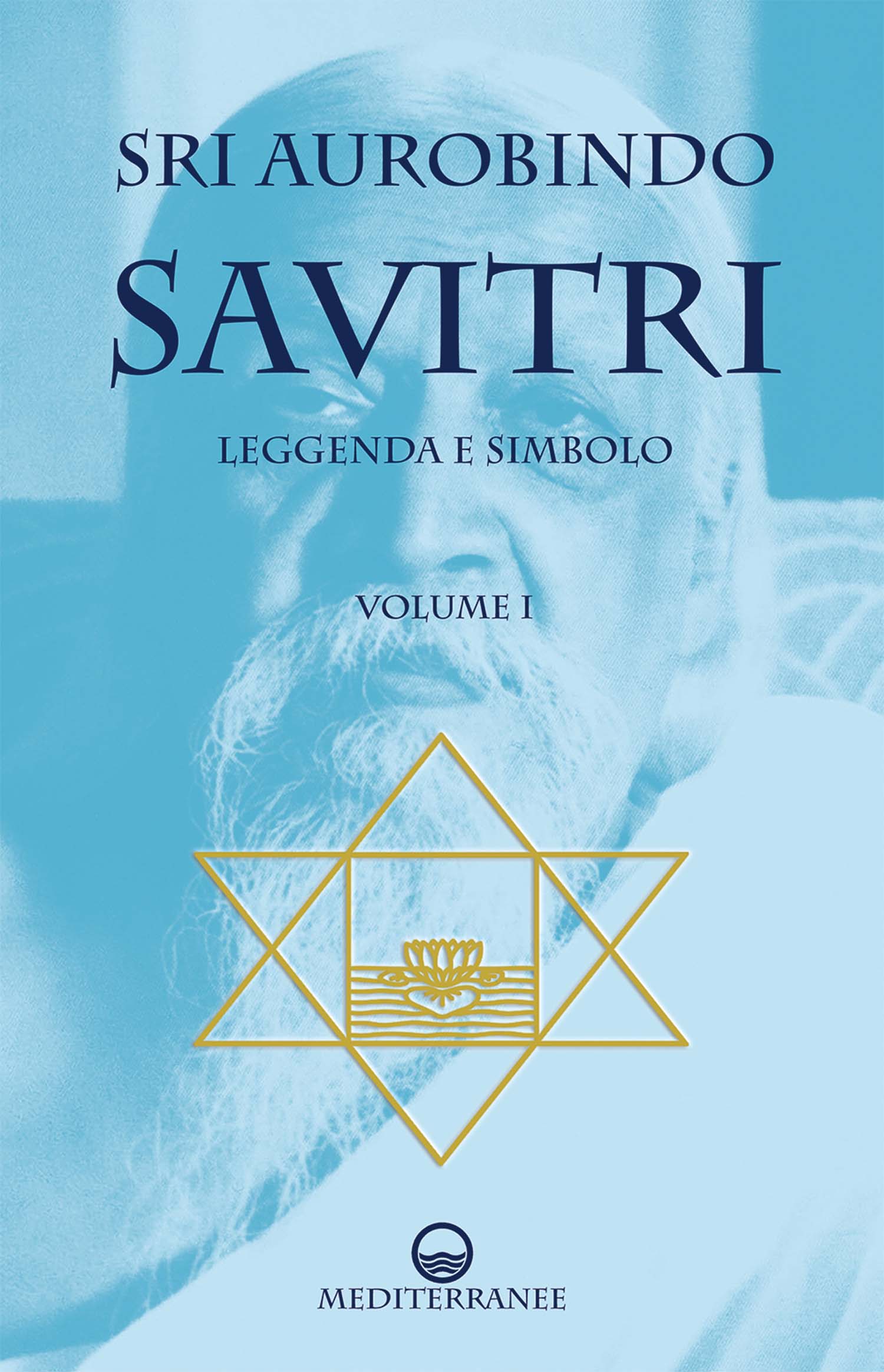 Libri (Sri) Aurobindo - Savitri Vol. 1 NUOVO SIGILLATO, EDIZIONE DEL 27/09/2018 SUBITO DISPONIBILE
