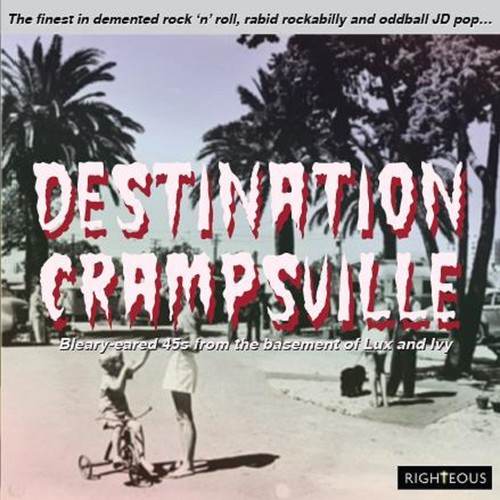 Audio Cd Destination Crampsville: The Finest In Demented Rock 'N' Roll, Rabid Rockabilly And Oddball Jd Pop / Various (2 Cd) NUOVO SIGILLATO, EDIZIONE DEL 17/08/2018 SUBITO DISPONIBILE