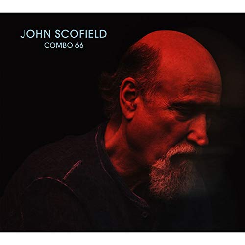 Audio Cd John Scofield - Combo 66 NUOVO SIGILLATO, EDIZIONE DEL 03/09/2018 SUBITO DISPONIBILE
