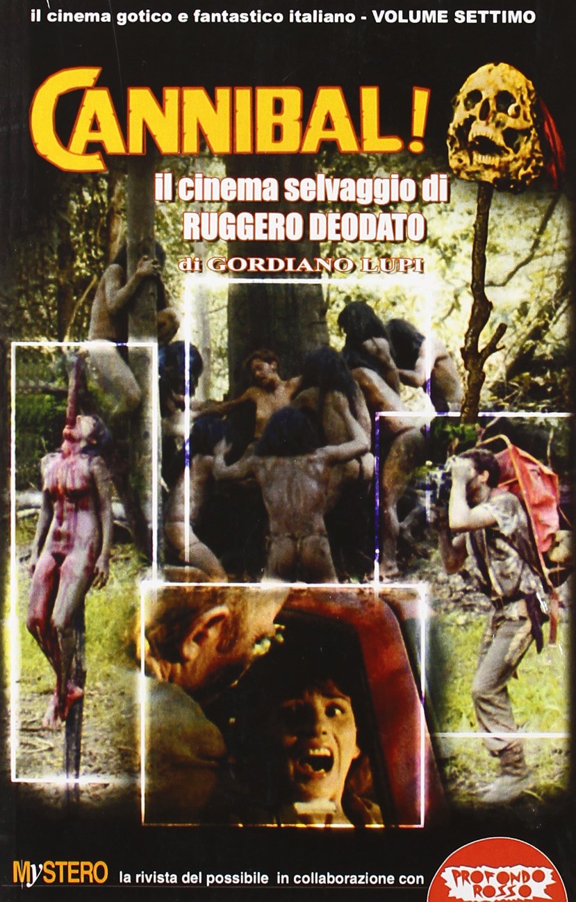 Libri Gordiano Lupi - Cannibal! Il Cinema Di Ruggero Deodato NUOVO SIGILLATO, EDIZIONE DEL 01/01/2003 SUBITO DISPONIBILE