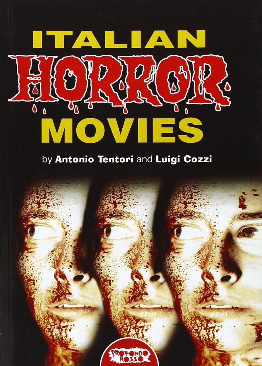 Libri Luigi Cozzi / Antonio Tentori - Italian Horror Movies 1960-2012 NUOVO SIGILLATO, EDIZIONE DEL 06/09/2012 SUBITO DISPONIBILE
