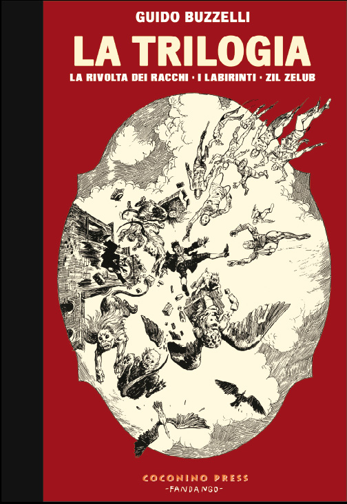 Libri Guido Buzzelli - La Trilogia: La Rivolta Dei Racchi-I Labirinti-Zil Zelub NUOVO SIGILLATO, EDIZIONE DEL 18/05/2017 SUBITO DISPONIBILE
