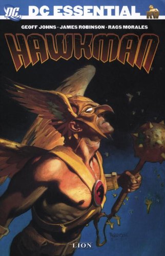 Libri Dc Essential Vol 02 - Hawkman Di Geoff Johns Vol 01 NUOVO SIGILLATO EDIZIONE DEL SUBITO DISPONIBILE