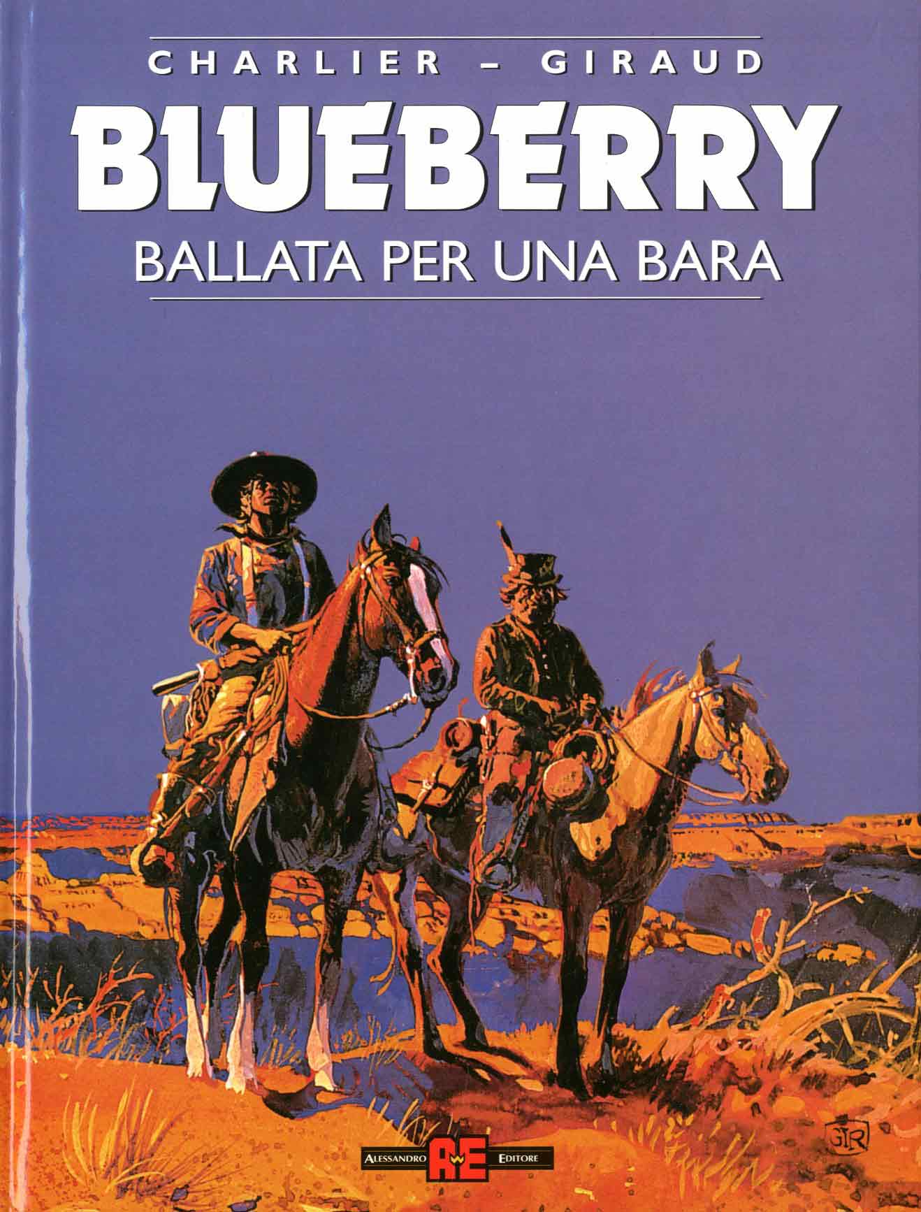 Libri Blueberry Vol 15 - Ballata Per Una Bara NUOVO SIGILLATO, EDIZIONE DEL 20/03/2014 SUBITO DISPONIBILE