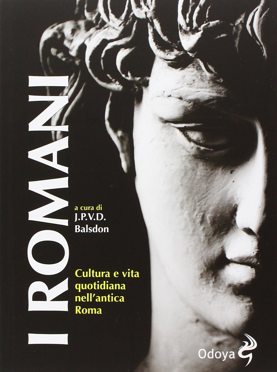 Libri Romani. Cultura E Vita Quotidiana Nell'antica Roma (I) NUOVO SIGILLATO, EDIZIONE DEL 27/03/2014 SUBITO DISPONIBILE