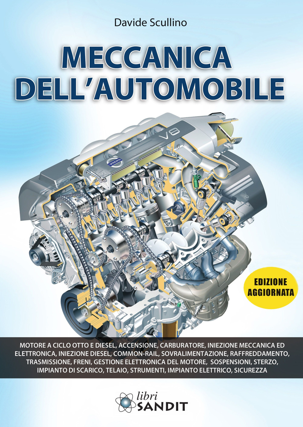 Libri Davide Scullino - Meccanica Dell'automobile NUOVO SIGILLATO, EDIZIONE DEL 27/05/2012 SUBITO DISPONIBILE
