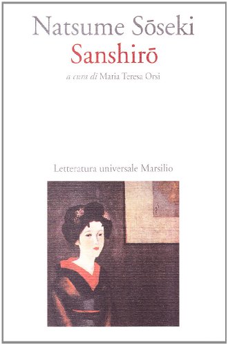 Libri Natsume Soseki - Sanshiro NUOVO SIGILLATO EDIZIONE DEL SUBITO DISPONIBILE