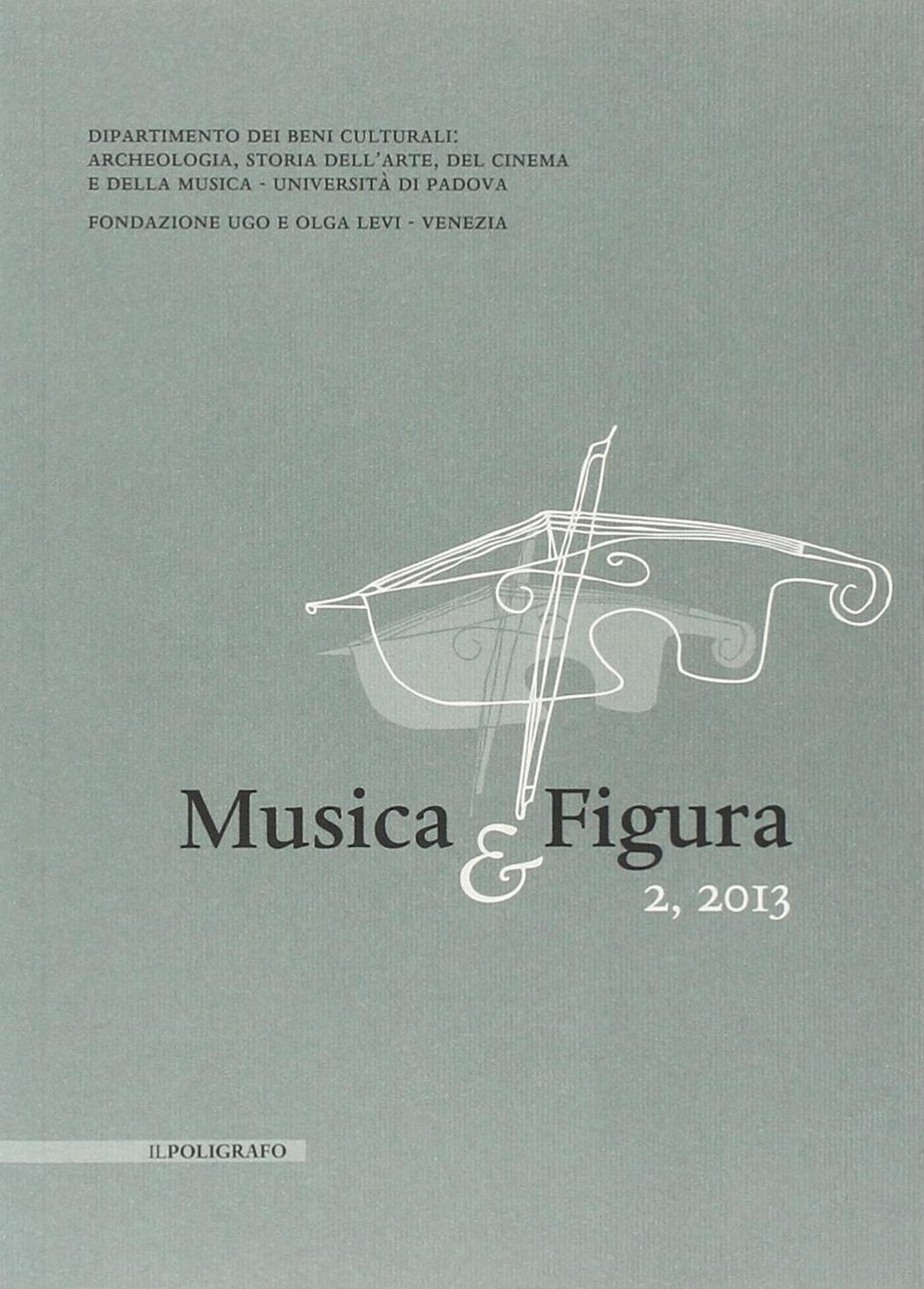 Libri Musica & Figura (2013) Vol 02 NUOVO SIGILLATO, EDIZIONE DEL 01/01/2014 SUBITO DISPONIBILE
