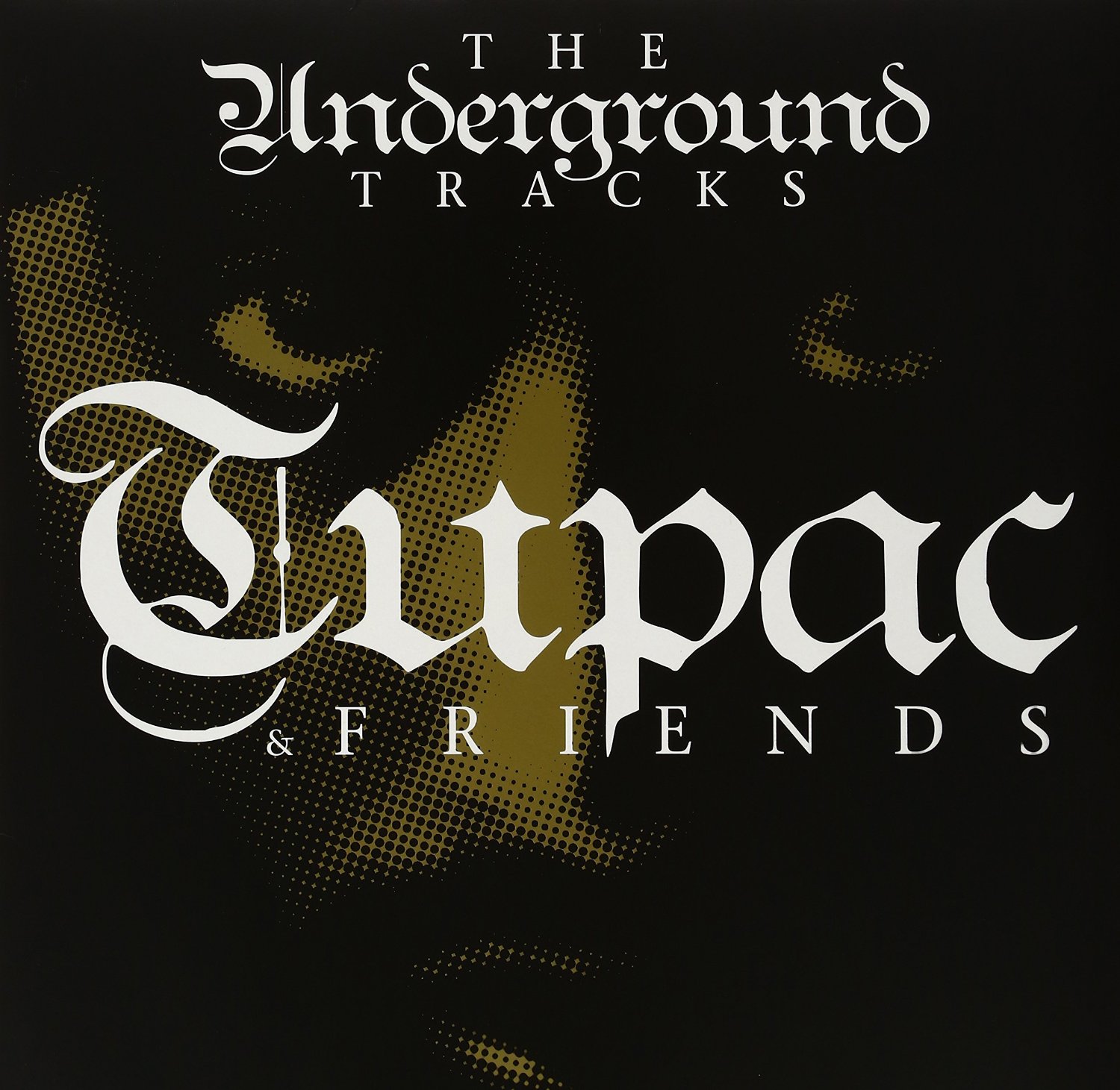 Vinile 2Pac - Tupac & Friends - The Underground Tracks NUOVO SIGILLATO, EDIZIONE DEL 20/03/2009 SUBITO DISPONIBILE