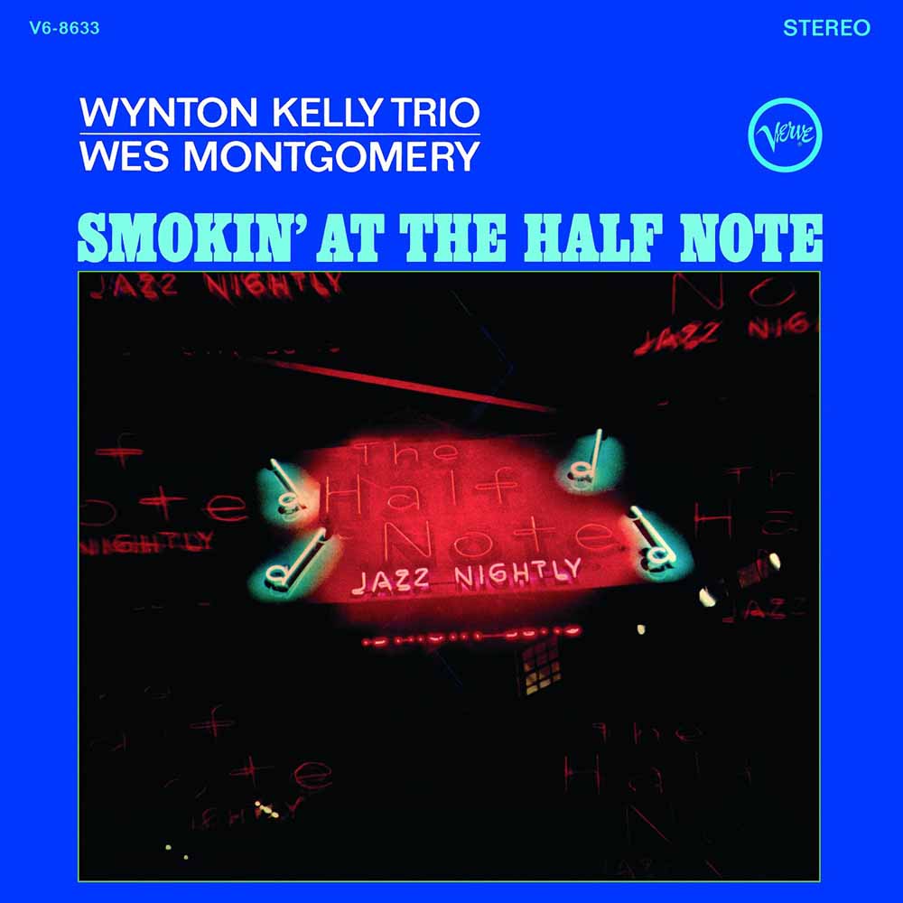 Vinile Wes Montgomery - Smokin' At The Half Note NUOVO SIGILLATO, EDIZIONE DEL 13/05/2016 SUBITO DISPONIBILE
