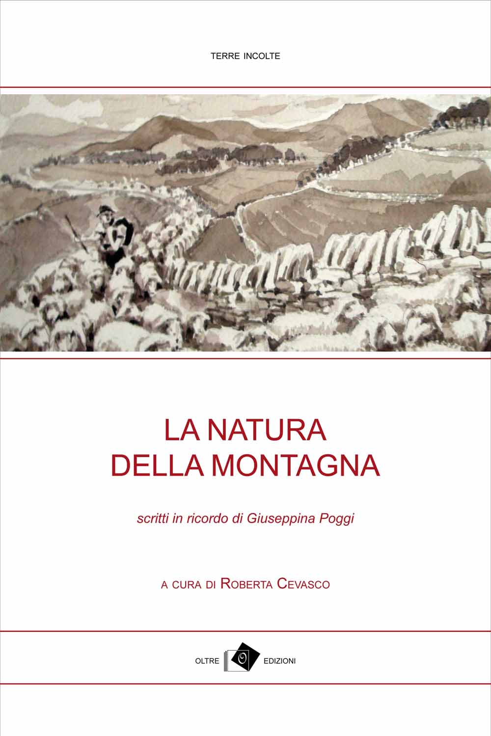 Libri Natura Della Montagna. Scritti In Ricordo Di Giuseppina Poggi (La) NUOVO SIGILLATO, EDIZIONE DEL 17/07/2013 SUBITO DISPONIBILE