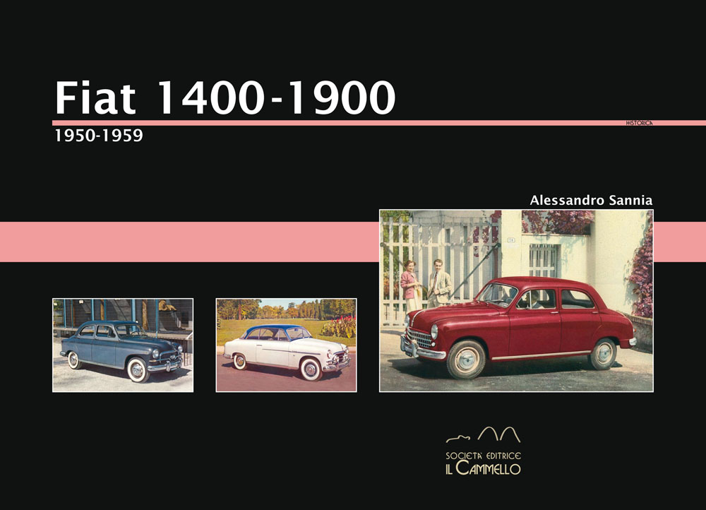 Libri Alessandro Sannia - Fiat 1400. 1950-1959. Ediz. Illustrata NUOVO SIGILLATO, EDIZIONE DEL 01/01/2014 SUBITO DISPONIBILE