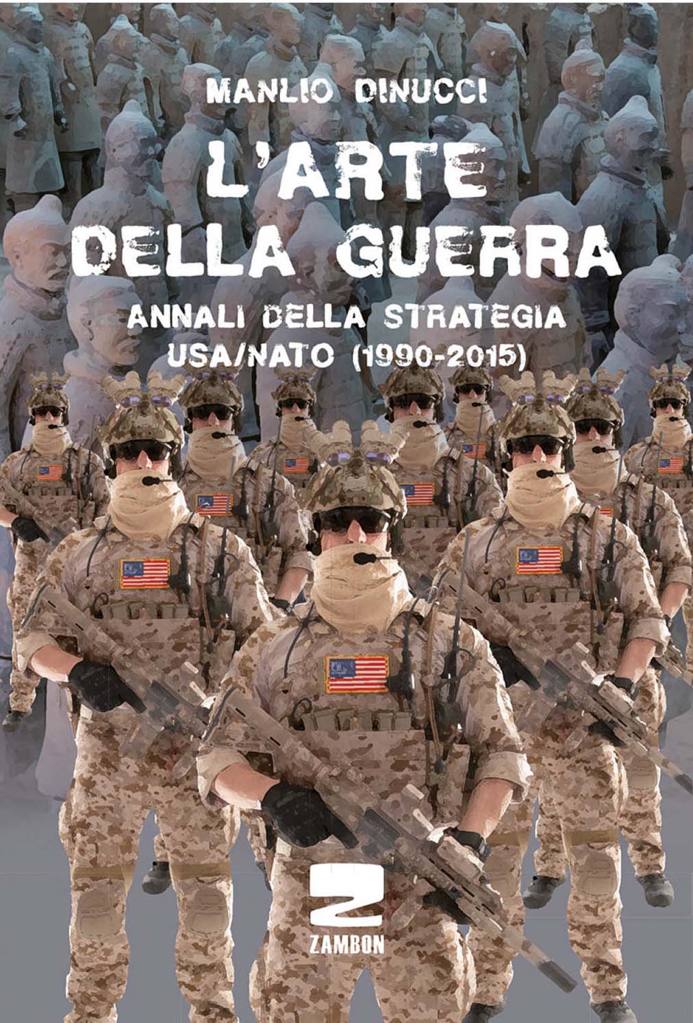 Libri Manlio Dinucci - L' Arte Della Guerra NUOVO SIGILLATO, EDIZIONE DEL 07/09/2015 SUBITO DISPONIBILE