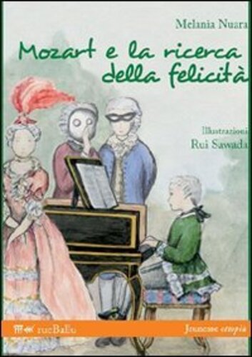 Libri Melania Nuara - Mozart E La Ricerca Della Felicita NUOVO SIGILLATO, EDIZIONE DEL 25/10/2010 SUBITO DISPONIBILE