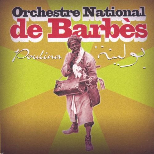 Audio Cd Orchestre National De Barbes - Poulina NUOVO SIGILLATO, EDIZIONE DEL 08/01/2015 SUBITO DISPONIBILE