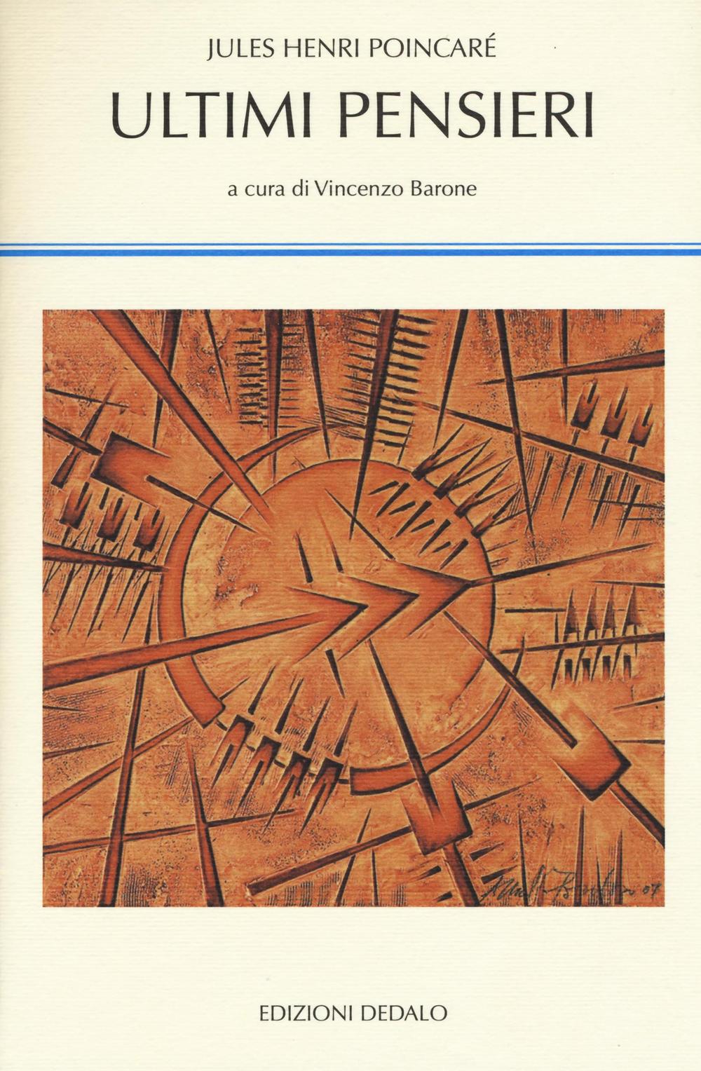 Libri Jules-Henri Poincaré - Ultimi Pensieri NUOVO SIGILLATO, EDIZIONE DEL 24/03/2016 SUBITO DISPONIBILE