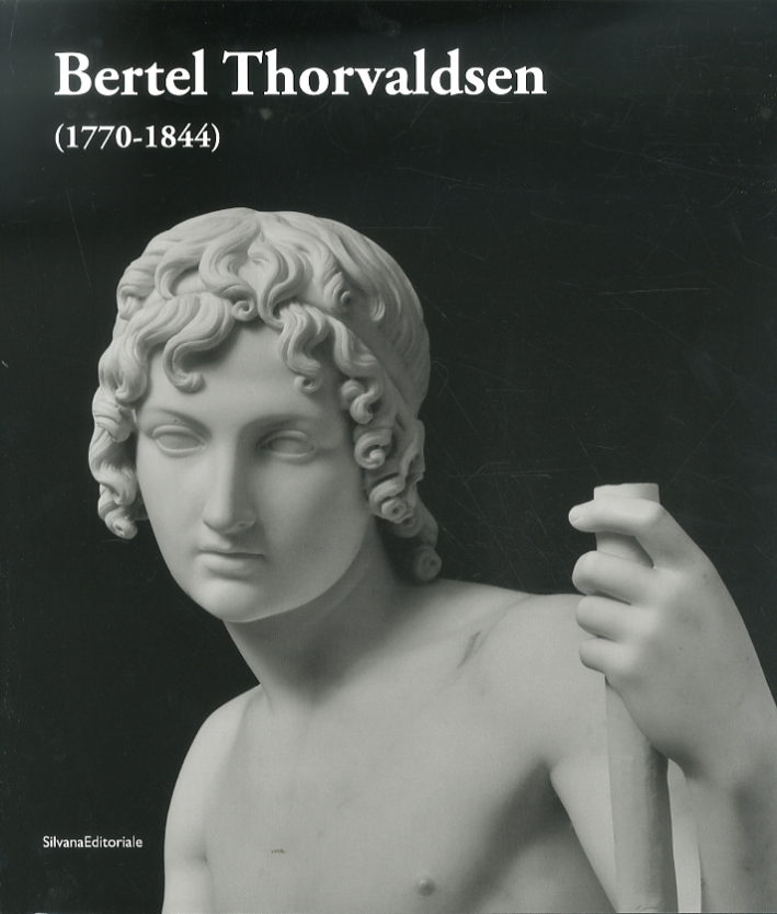 Libri Stefano Grandesso - Bertel Thorvaldsen (1770-1884). Ediz. Illustrata NUOVO SIGILLATO, EDIZIONE DEL 12/05/2011 SUBITO DISPONIBILE