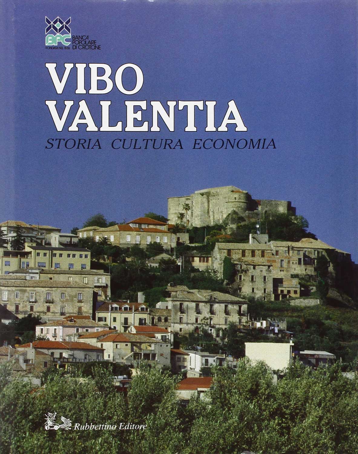 Libri Vibo Valentia. Storia, Cultura, Economia NUOVO SIGILLATO, EDIZIONE DEL 01/02/1997 SUBITO DISPONIBILE