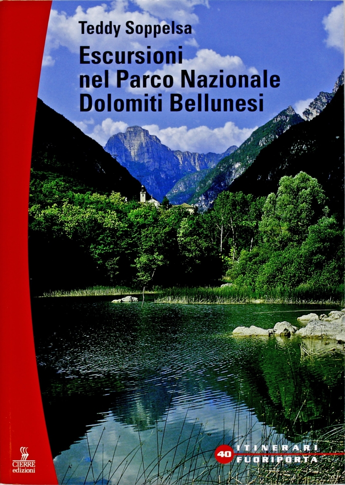 Libri Teddy Soppelsa - Escursioni. Parco Nazionale Dolomiti Bellunesi NUOVO SIGILLATO, EDIZIONE DEL 01/01/2008 SUBITO DISPONIBILE