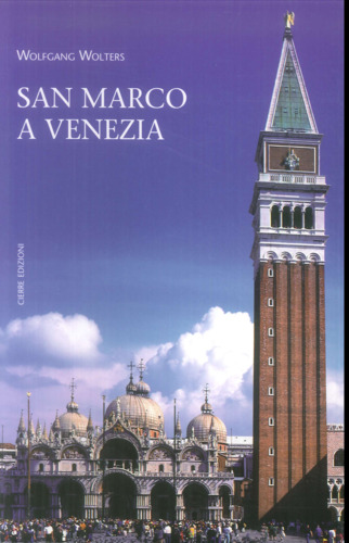 Libri Wolfgang Wolters - San Marco A Venezia NUOVO SIGILLATO, EDIZIONE DEL 29/05/2014 SUBITO DISPONIBILE