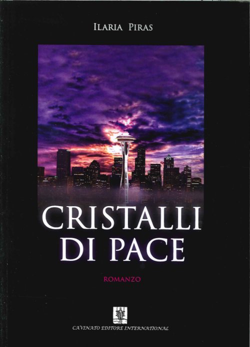 Libri Ilaria Piras - Cristalli Di Pace NUOVO SIGILLATO, EDIZIONE DEL 01/01/2014 SUBITO DISPONIBILE