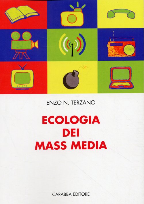 Libri Terzano Enzo N. - Ecologia Dei Mass Media NUOVO SIGILLATO, EDIZIONE DEL 01/01/2009 SUBITO DISPONIBILE