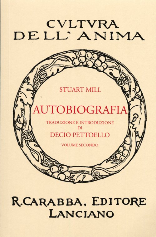 Libri Mill John Stuart - Autobiografia Vol 02 NUOVO SIGILLATO, EDIZIONE DEL 01/01/2010 SUBITO DISPONIBILE