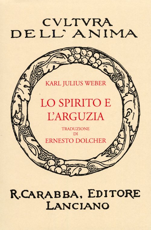 Libri Weber Karl J. - Lo Spirito E L'arguzia NUOVO SIGILLATO, EDIZIONE DEL 01/01/2010 SUBITO DISPONIBILE
