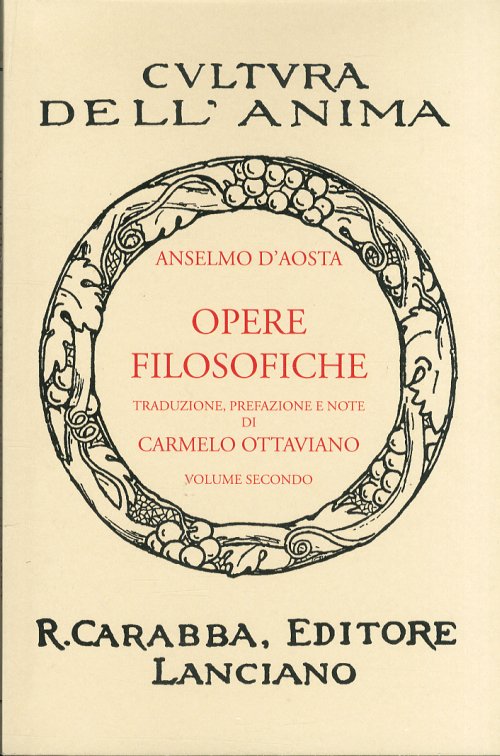 Libri Anselmo d'Aosta (sant') - Opere Filosofiche Vol 02 NUOVO SIGILLATO, EDIZIONE DEL 01/01/2011 SUBITO DISPONIBILE