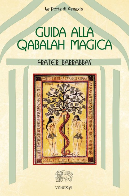 Libri Barrabbas Frater - Guida Alla Qabalah Magica NUOVO SIGILLATO, EDIZIONE DEL 01/01/2014 SUBITO DISPONIBILE
