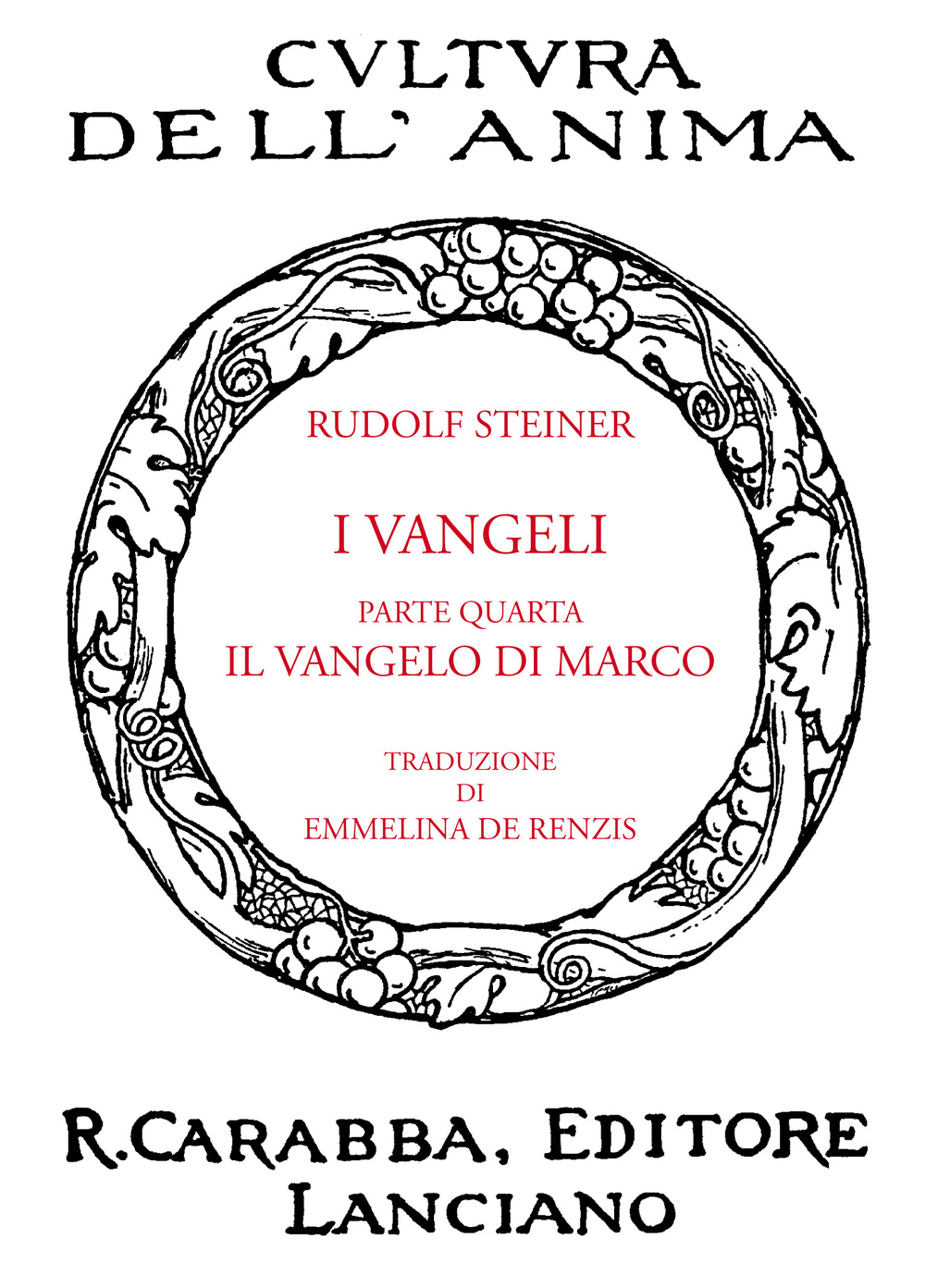 Libri Rudolf Steiner - I Vangeli. Parte Quarta: Il Vangelo Di Marco NUOVO SIGILLATO, EDIZIONE DEL 01/01/2014 SUBITO DISPONIBILE