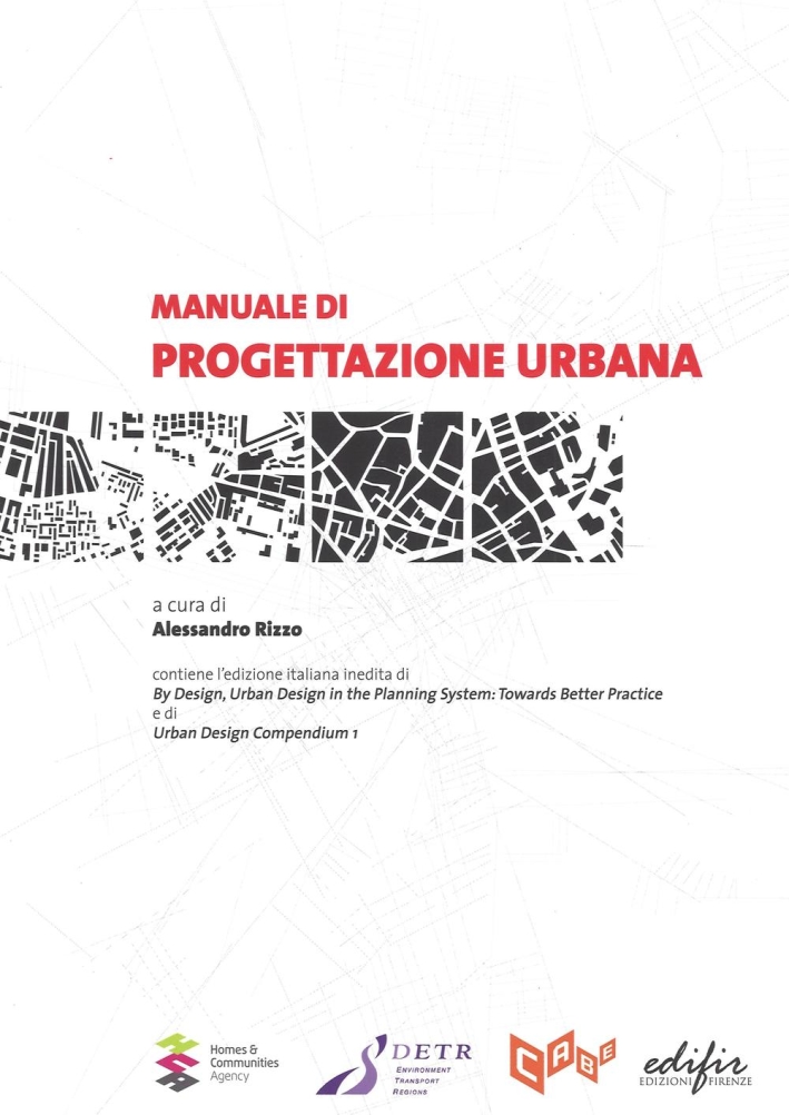 Libri Rizzo Alessandro. - Manuale Di Progettazione Urbana NUOVO SIGILLATO, EDIZIONE DEL 07/07/2016 SUBITO DISPONIBILE