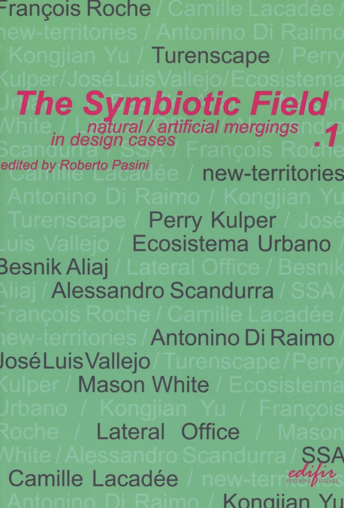 Libri Symbiotic Field (The) Vol 01 NUOVO SIGILLATO, EDIZIONE DEL 05/05/2016 SUBITO DISPONIBILE