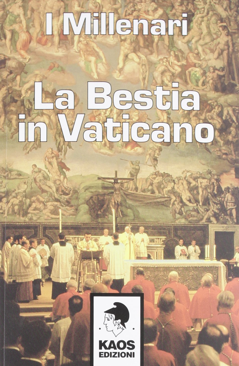 Libri Millenari I - La Bestia In Vaticano NUOVO SIGILLATO, EDIZIONE DEL 10/09/2012 SUBITO DISPONIBILE