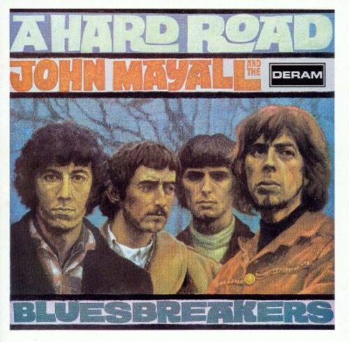 Audio Cd John Mayall And The Bluesbreakers - A Hard Road NUOVO SIGILLATO, EDIZIONE DEL 04/06/2009 SUBITO DISPONIBILE