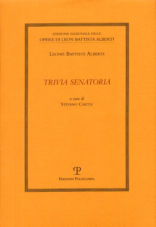 Libri Alberti Leon Battista - Trivia Senatoria NUOVO SIGILLATO, EDIZIONE DEL 16/06/2009 SUBITO DISPONIBILE