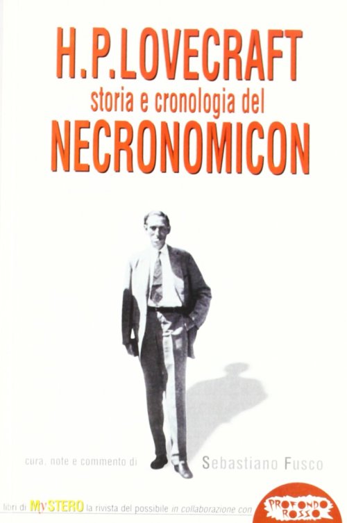 Libri Sebastiano Fusco - H. P. Lovecraft. Storia E Cronologia Del Necronomicon NUOVO SIGILLATO, EDIZIONE DEL 01/01/2002 SUBITO DISPONIBILE