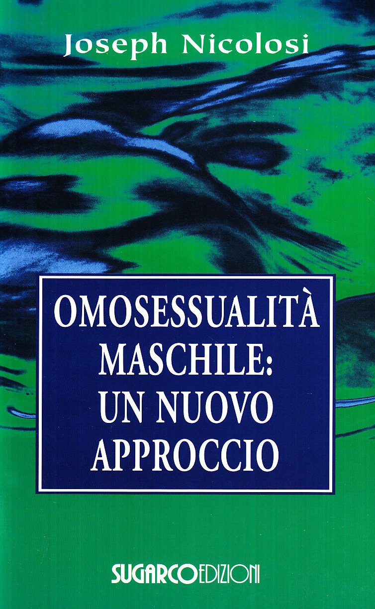Libri Joseph Nicolosi - Omosessualita Maschile Nuovo Approccio NUOVO SIGILLATO, EDIZIONE DEL 07/10/2002 SUBITO DISPONIBILE