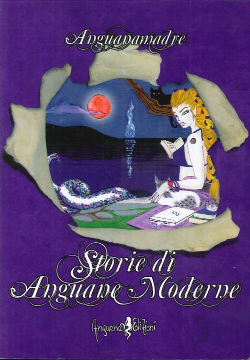 Libri Anguanamadre - Storie Di Anguane Moderne NUOVO SIGILLATO, EDIZIONE DEL 09/11/2011 SUBITO DISPONIBILE