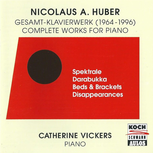 Audio Cd Nicolaus A. Huber - Complete Works For Piano (1964-1996) NUOVO SIGILLATO SUBITO DISPONIBILE